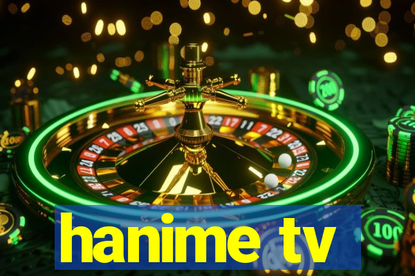 hanime tv